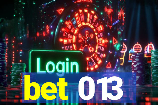 bet 013